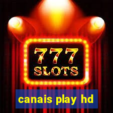 canais play hd